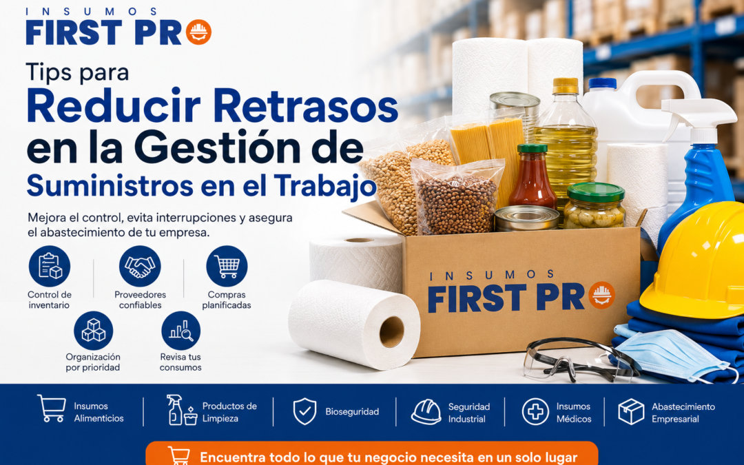 Tips para Reducir Retrasos en la Gestión de Suministros en el Trabajo